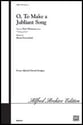 O, to Make a Jubilant Song SATB choral sheet music cover